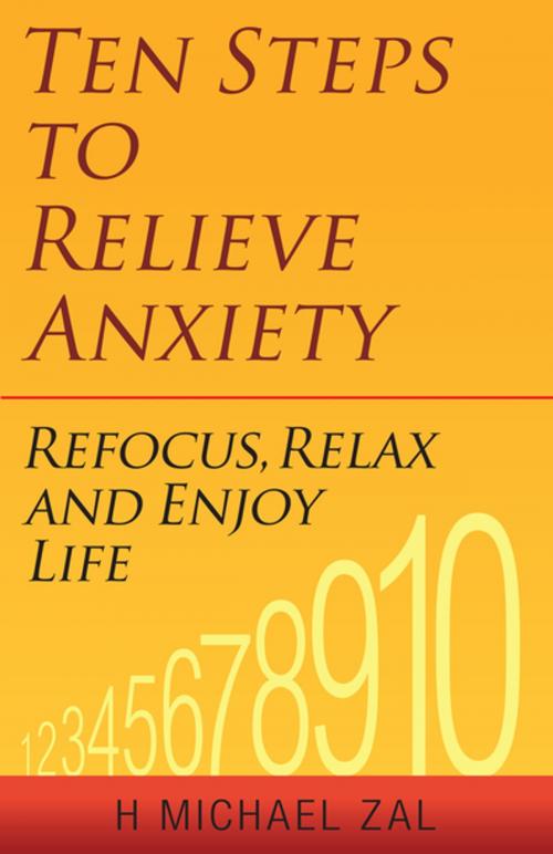 Cover of the book Ten Steps to Relieve Anxiety by H. Michael Zal, New Horizon Press