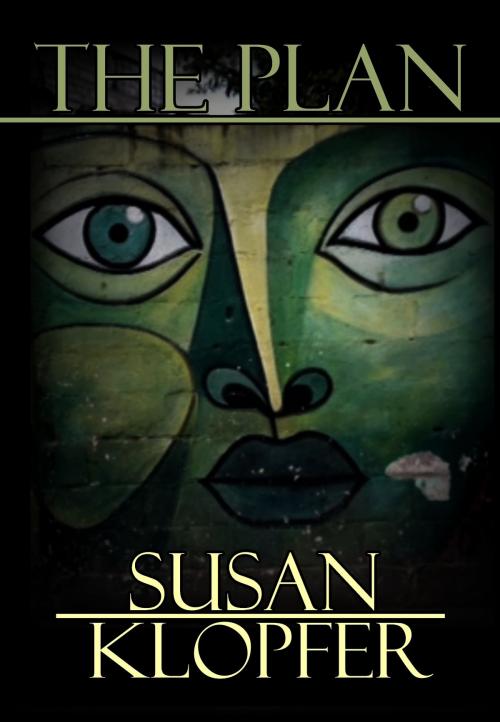 Cover of the book The Plan by Susan Klopfer, Susan Klopfer