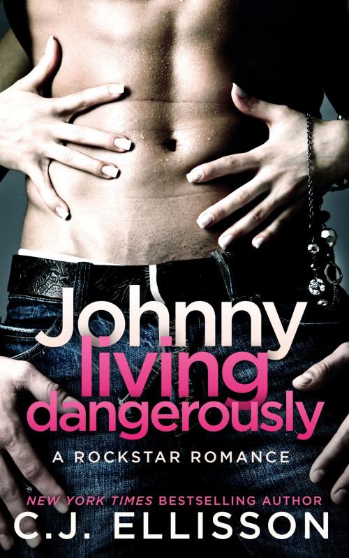 Cover of the book Johnny Living Dangerously by C.J. Ellisson, Red Hot Publishing