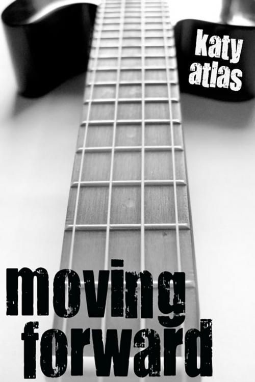 Cover of the book Moving Forward (Moving Neutral, Book Three) by Katy Atlas, N/A