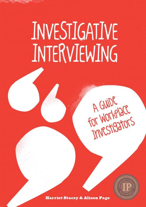 Cover of the book Investigative Interviewing - A Guide for Workplace Investigators by Harriet Stacey, Alison Page, Publicious Book Publishing