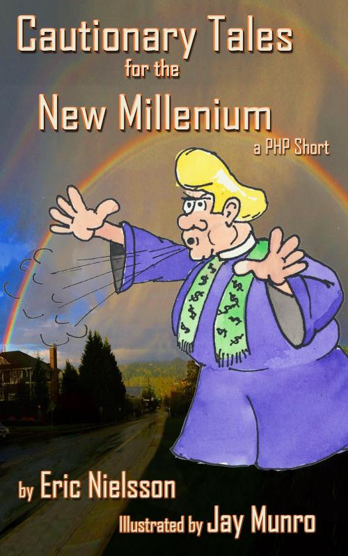 Cover of the book Cautionary Tales for the New Millennium by Eric Nielsson, Pixel Hall Press