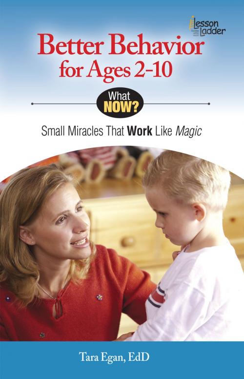 Cover of the book Better Behavior for Ages 2-10 by Tara Eagan, XAMOnline