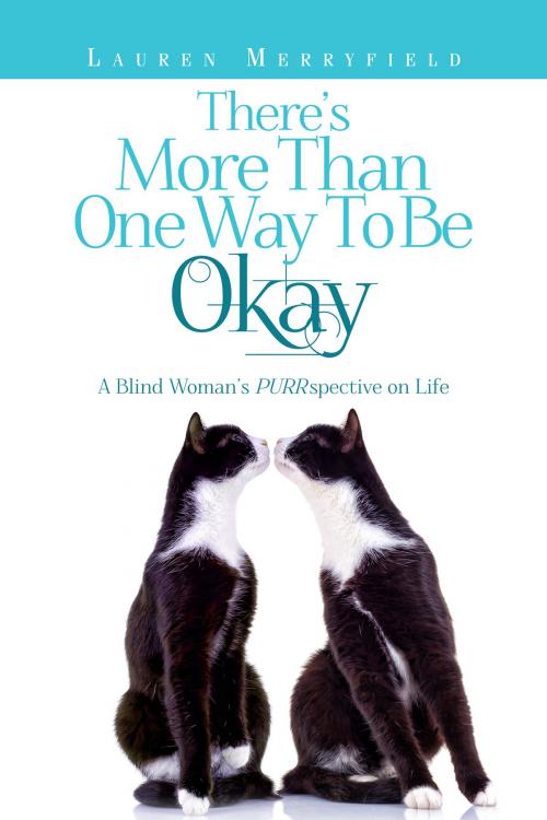Cover of the book There's More Than One Way to be Okay by Lauren Merryfield, Merryfield Publishing