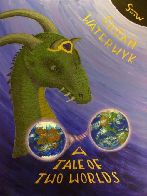 Cover of the book A Tale of Two Worlds by Susan Waterwyk, Susan Waterwyk