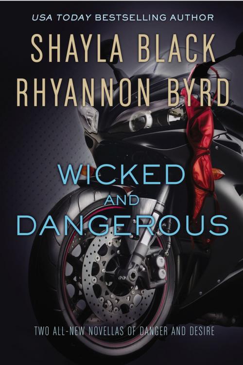 Cover of the book Wicked and Dangerous by Shayla Black, Rhyannon Byrd, Penguin Publishing Group