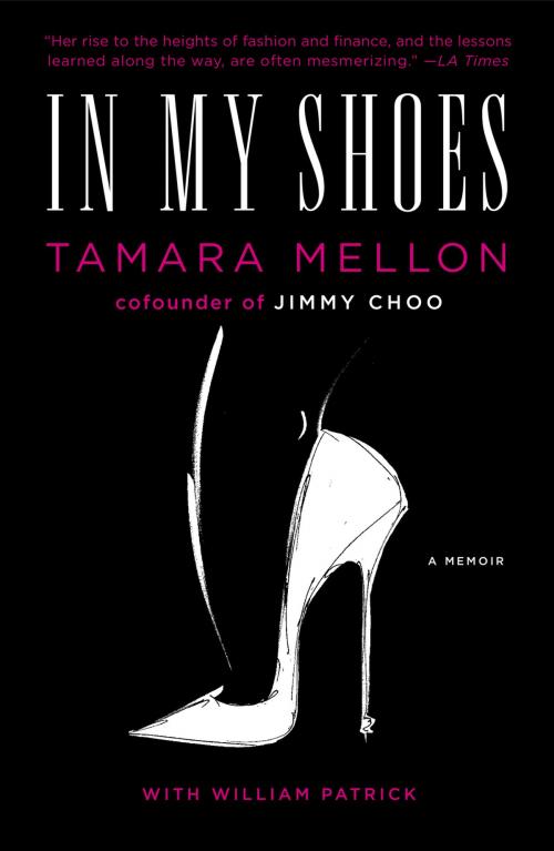 Cover of the book In My Shoes by Tamara Mellon, William Patrick, Penguin Publishing Group