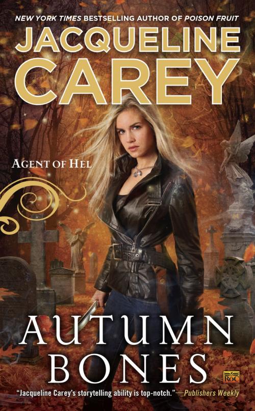 Cover of the book Autumn Bones by Jacqueline Carey, Penguin Publishing Group