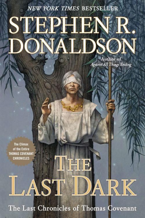 Cover of the book The Last Dark by Stephen R. Donaldson, Penguin Publishing Group