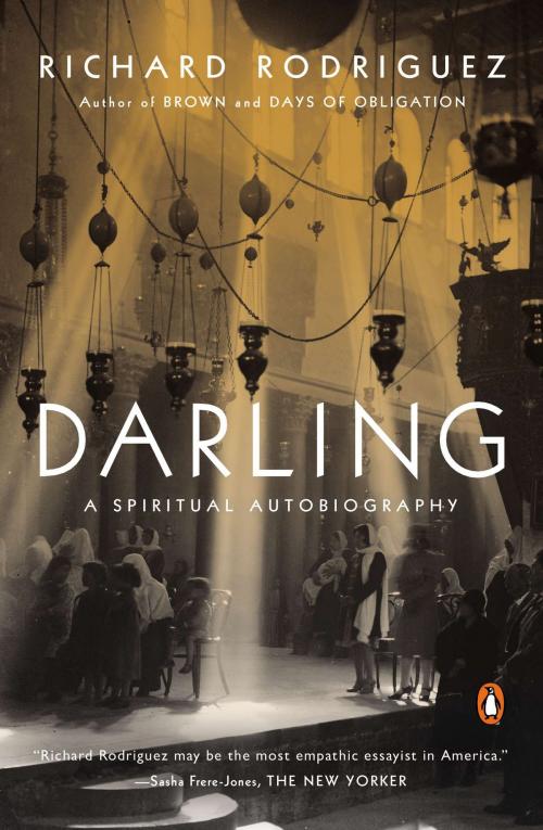 Cover of the book Darling by Richard Rodriguez, Penguin Publishing Group