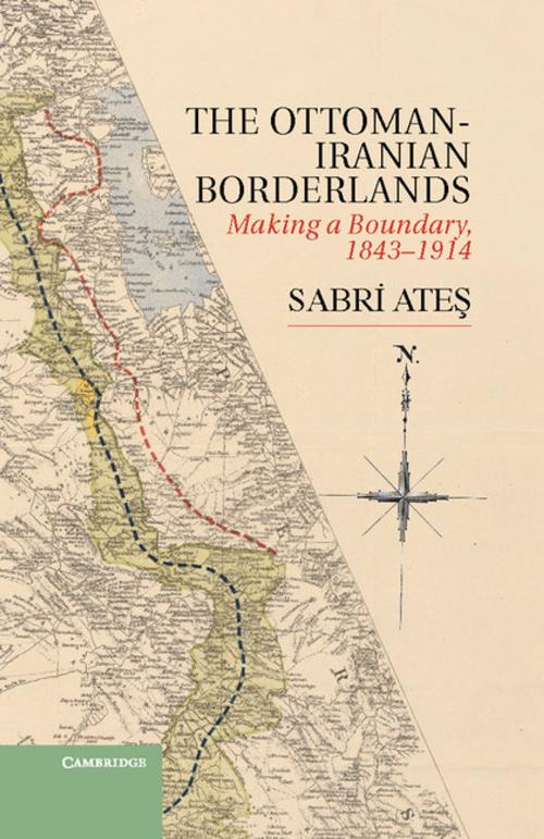 Cover of the book Ottoman-Iranian Borderlands by Sabri Ateş, Cambridge University Press