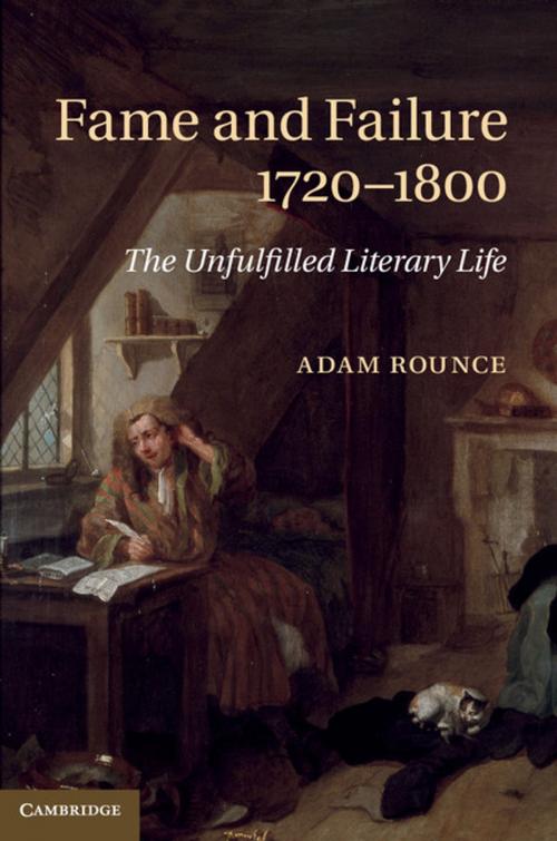 Cover of the book Fame and Failure 1720–1800 by Adam Rounce, Cambridge University Press