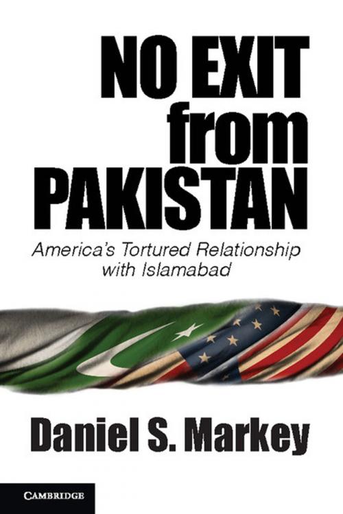 Cover of the book No Exit from Pakistan by Daniel S. Markey, Cambridge University Press
