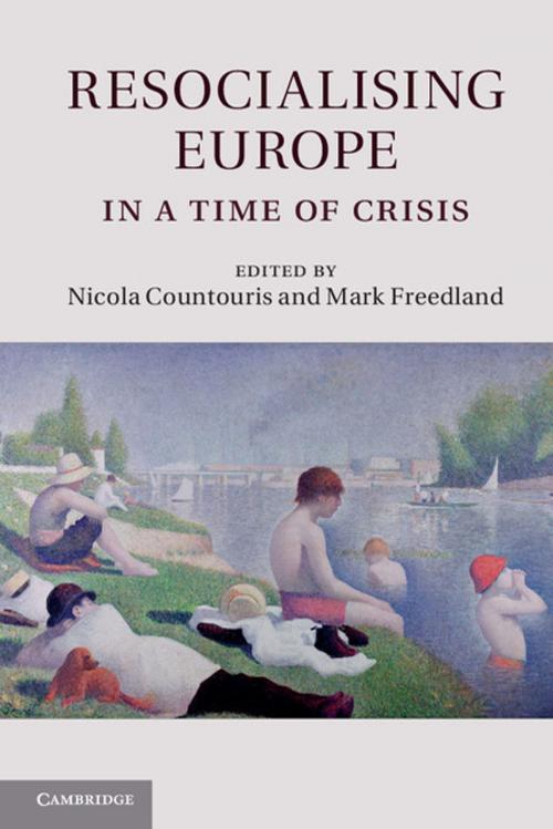 Cover of the book Resocialising Europe in a Time of Crisis by , Cambridge University Press