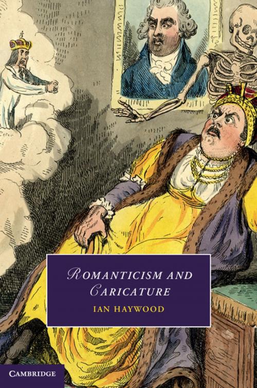 Cover of the book Romanticism and Caricature by Ian Haywood, Cambridge University Press