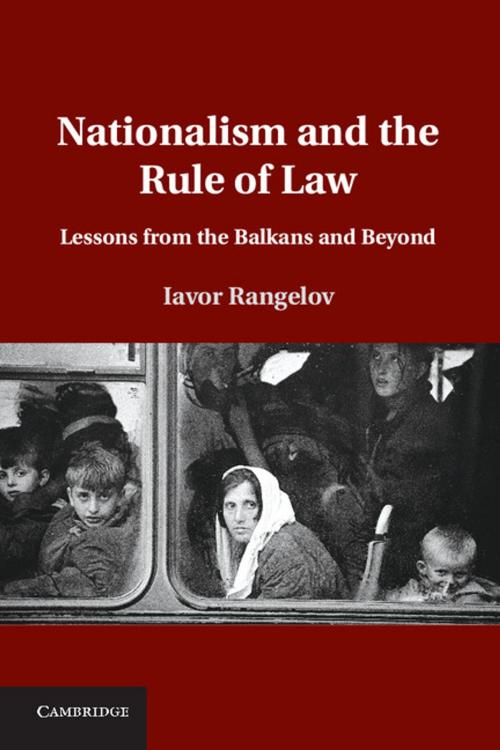 Cover of the book Nationalism and the Rule of Law by Iavor Rangelov, Cambridge University Press
