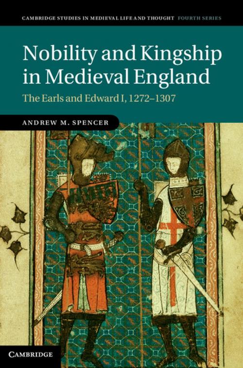 Cover of the book Nobility and Kingship in Medieval England by Dr Andrew M. Spencer, Cambridge University Press
