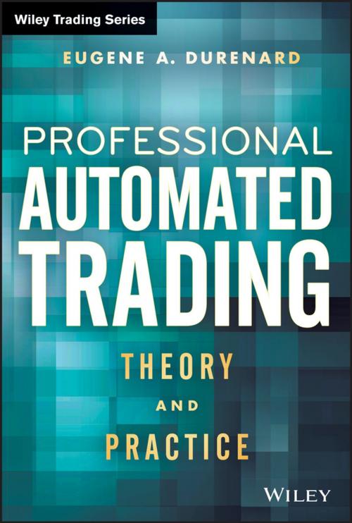 Cover of the book Professional Automated Trading by Eugene A. Durenard, Wiley