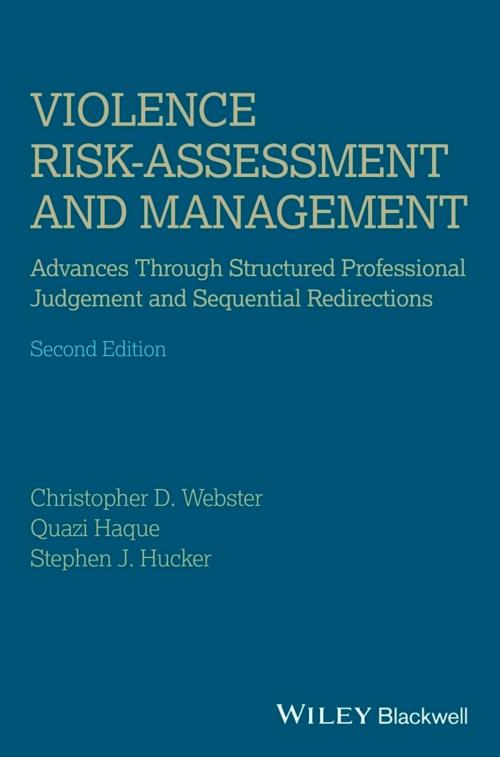 Cover of the book Violence Risk - Assessment and Management by Christopher D. Webster, Quazi Haque, Stephen J. Hucker, Wiley