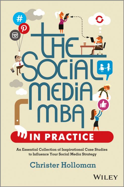 Cover of the book The Social Media MBA in Practice by Christer Holloman, Wiley