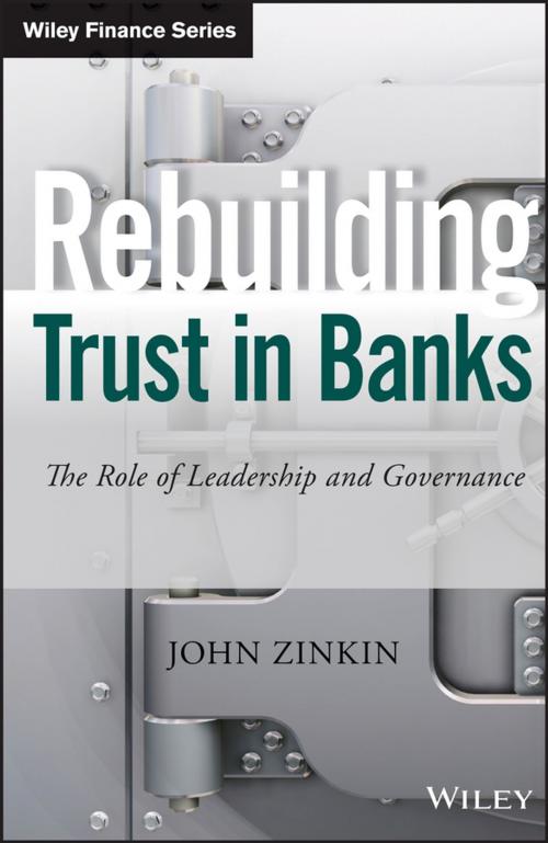 Cover of the book Rebuilding Trust in Banks by John Zinkin, Wiley