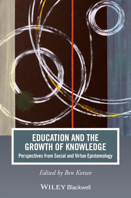 Cover of the book Education and the Growth of Knowledge by , Wiley