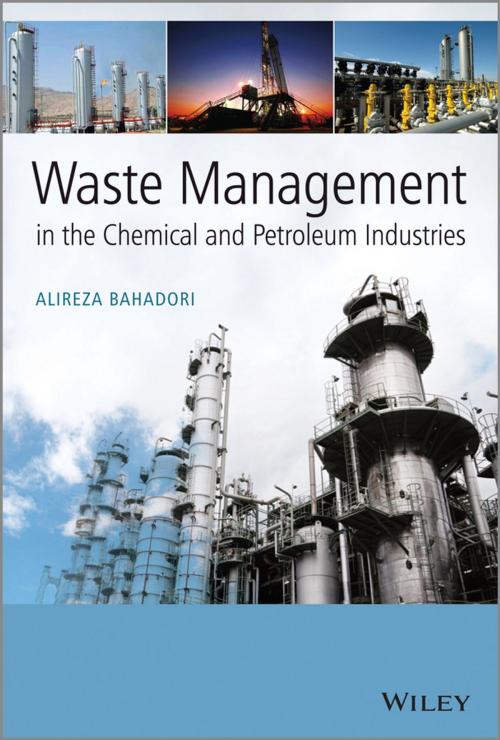 Cover of the book Waste Management in the Chemical and Petroleum Industries by Alireza Bahadori, Wiley