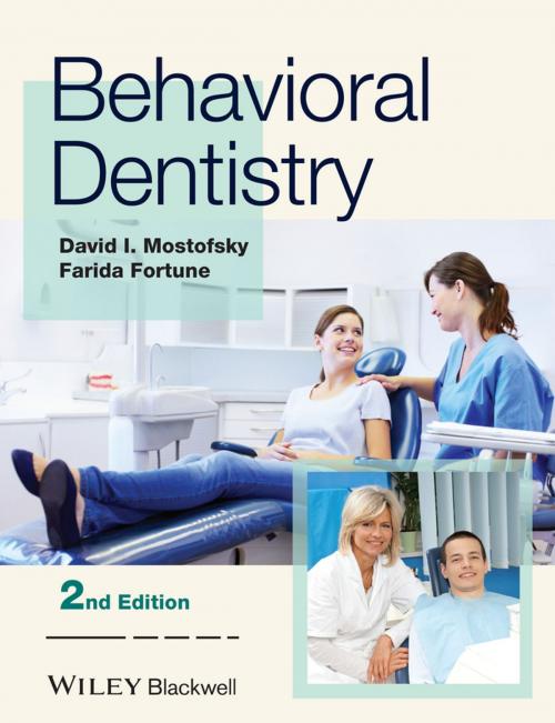 Cover of the book Behavioral Dentistry by David I. Mostofsky, Farida Fortune, Wiley