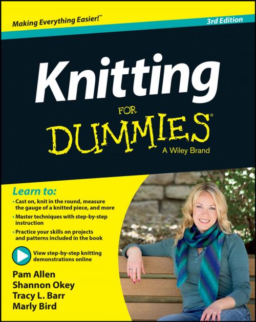 Cover of the book Knitting For Dummies by Allen, Shannon Okey, Tracy Barr, Marly Bird, Wiley