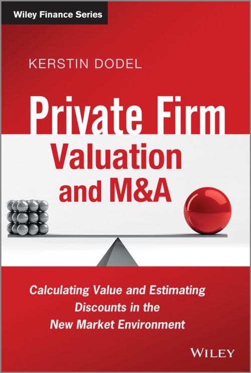 Cover of the book Private Firm Valuation and M&A by Kerstin Dodel, Wiley