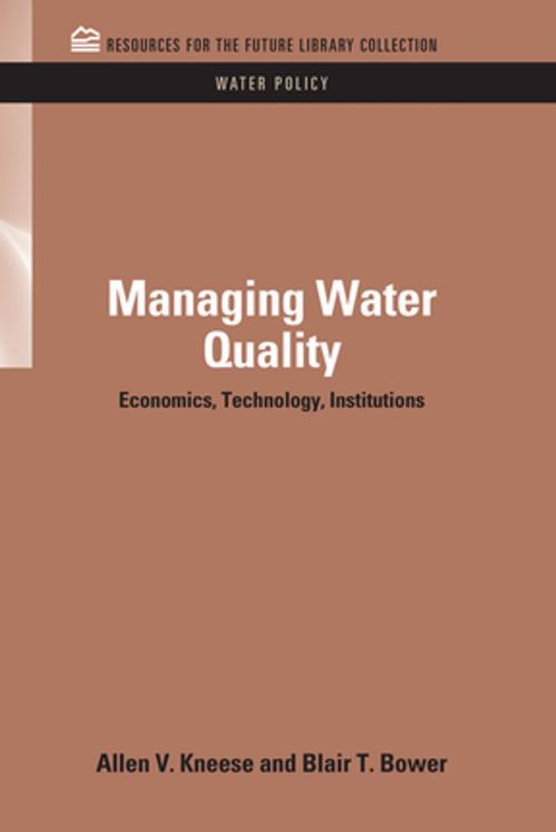 Cover of the book Managing Water Quality by Allen V. Kneese, Blair T. Bower, Taylor and Francis