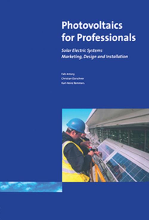 Cover of the book Photovoltaics for Professionals by Antony Falk, Christian Durschner, Karl-Heinz Remmers, Taylor and Francis