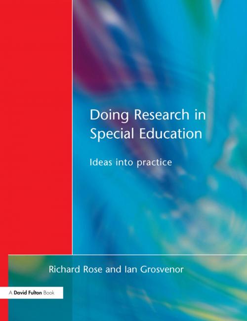Cover of the book Doing Research in Special Education by Richard Rose, Ian Grosvenor, Taylor and Francis