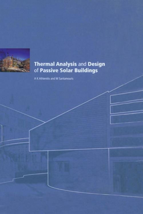 Cover of the book Thermal Analysis and Design of Passive Solar Buildings by AK Athienitis, CRC Press