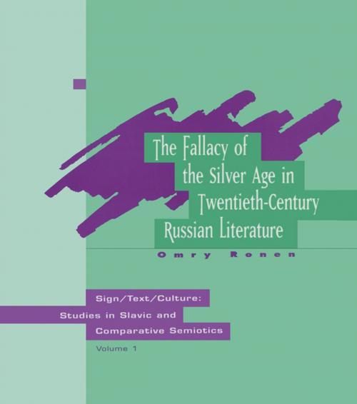 Cover of the book The Fallacy Of The Silver Age by Omry Ronen, Taylor and Francis
