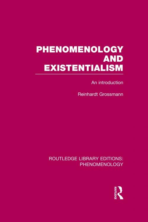 Cover of the book Phenomenology and Existentialism by Reinhardt Grossman, Taylor and Francis