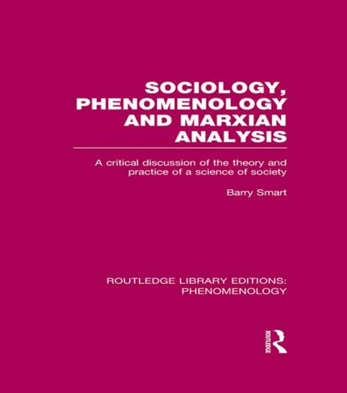 Cover of the book Sociology, Phenomenology and Marxian Analysis by Barry Smart, Taylor and Francis