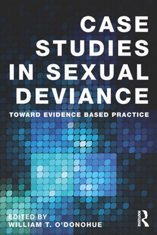 Cover of the book Case Studies in Sexual Deviance by , Taylor and Francis
