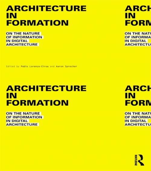 Cover of the book Architecture in Formation by , Taylor and Francis