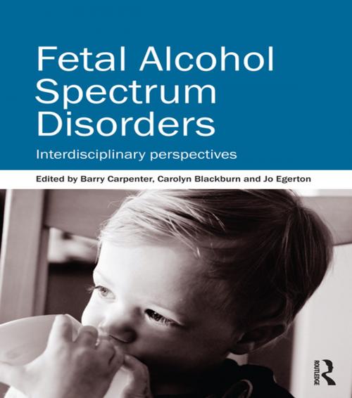 Cover of the book Fetal Alcohol Spectrum Disorders by , Taylor and Francis