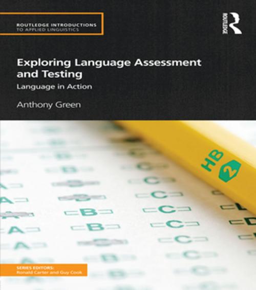 Cover of the book Exploring Language Assessment and Testing by Anthony Green, Taylor and Francis