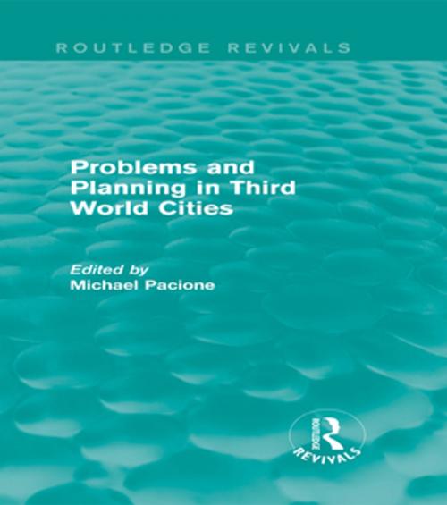 Cover of the book Problems and Planning in Third World Cities (Routledge Revivals) by , Taylor and Francis