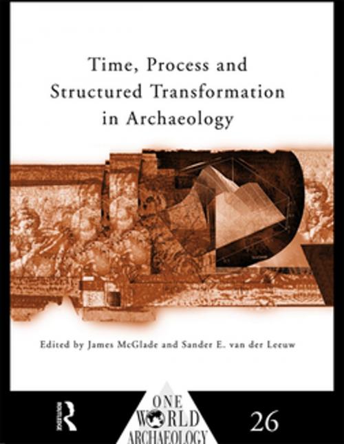 Cover of the book Time, Process and Structured Transformation in Archaeology by , Taylor and Francis