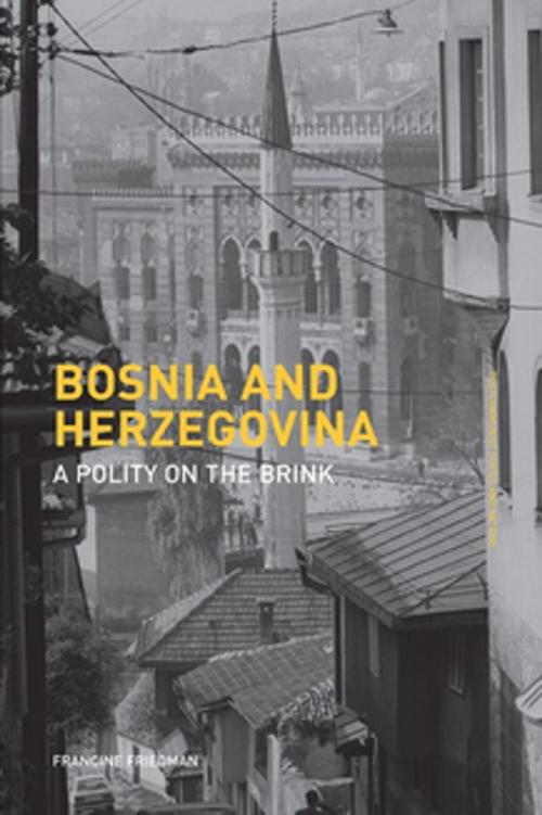 Cover of the book Bosnia and Herzegovina by Francine Friedman, Taylor and Francis