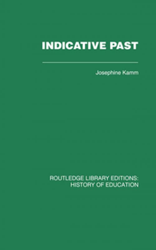 Cover of the book Indicative Past by Josephine Kamm, Taylor and Francis