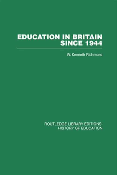 Cover of the book Education in Britain Since 1944 by W Kenneth Richmond, Taylor and Francis