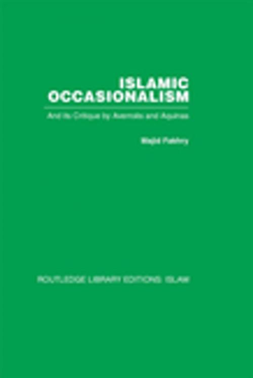 Cover of the book Islamic Occasionalism by Majid Fakhry, Taylor and Francis