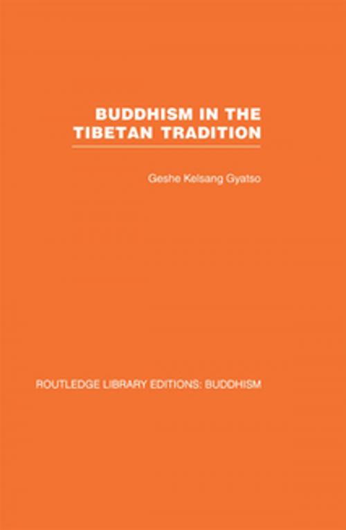 Cover of the book Buddhism in the Tibetan Tradition by Geshe Kelsang Gyatso, Taylor and Francis