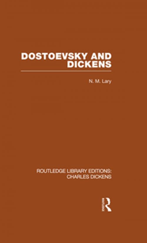Cover of the book Dostoevsky and Dickens: A Study of Literary Influence (RLE Dickens) by N M Lary, Taylor and Francis