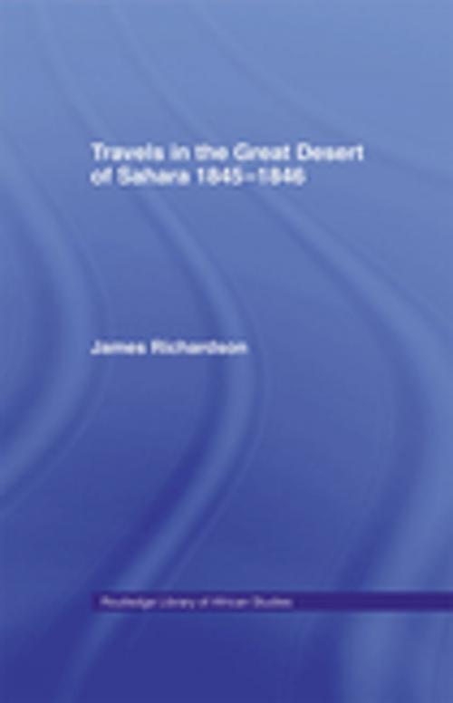 Cover of the book Travels in the Great Desert by James Richardson, Taylor and Francis